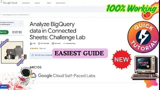 Analyze BigQuery data in Connected Sheets: Challenge Lab #ARC103 #qwiklabs #arcade