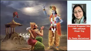Geeta Adhyaya 6- Dhyan Yog