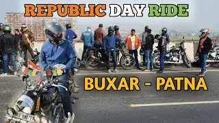 Buxar to Patna to Bakhtiyarpur by road | Republic Day Ride #republicday #buxar #bihar | Bihar Ride
