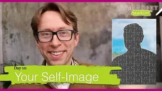 [Mindset March] Day 10: Your Self-Image | What I learned from Bob Proctor