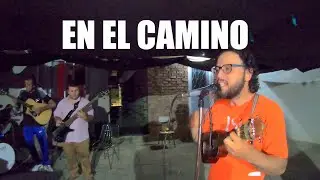 EN EL CAMINO [ LIVE ] Canci&oacute;n viajera... Mochilazul de viaje