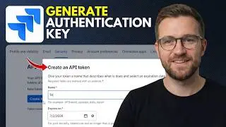How to Generate an Authentication Key for a Jira API Token (Step By Step 2026)