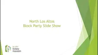 North Los Altos Block Party | Los Altos History Museum