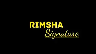 Rimsha Name Signature Style || Learn Your Signature