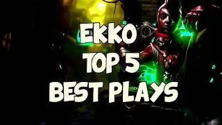 Top 5 Ekko Plays! | GK