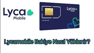 Lycamobile Bakiye ve İnternet Paketi Y&uuml;kleme Almanya&rsquo;da Adım Adım Anlatım
