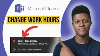 How To Change Work Hours in Microsoft Teams (2025)