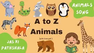 Animals A to Z Song for Kids 🐒🦁🐧 | Fun Learning with Animals Alphabet | Kids Songs + PDF
