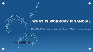 About Workday Financial Course | @leotrainings
