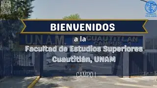 Conoce tu Facultad- FESC-UNAM campo I