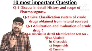 Pharmacognosy 10 most important questions for D.pharma first year
