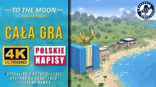 Just a To the Moon Series Beach Episode (PC) - CAŁA GRA - 4K (upscaling + czarna ramka), napisy PL