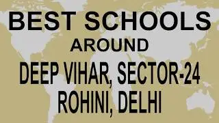 Schools around Deep Vihar, Sector 24, Rohini, Delhi   CBSE, Govt, Private | Total Padhai