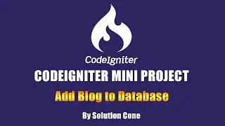 Codeigniter Mini Project | Add  Blog to Database