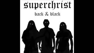 Superchrist - The Trooper (Iron Maiden Cover)