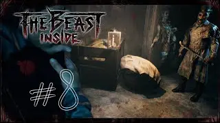 Человек сосулька! Прохождение The beast inside! (Эпизод#8)