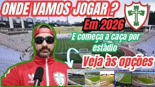 ♥️💚🦁Qual estádio a Lusa vai jogar em 2026 | SAF procura estádio | qual a melhor opção? #portuguesa 