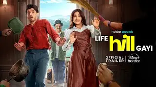 Hotstar Specials Life Hill Gayi 😉 | Official Trailer | Divyenndu | Kusha Kapila | Mukti Mohan