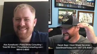 Total BS Show: Derek Baer (Gold Shield Services - HVAC)