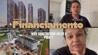 Financiamento MRV valeu a pena ? Quanto paguei entrada + valores 2025