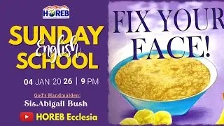 English Sunday School | 04-01-26 | Sis. Abigail Bush | HOREB Prayer House