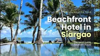 🇵🇭 [4K] Beachfront Hotel in Siargao with Pool | Early Morning Walking Tour | Philippines