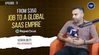EP#9 - RepairDesk- CEO :Usman Butt - Kamayab Log