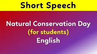 Short speech on world nature conservation day in English | Short speech on Nature conservation day