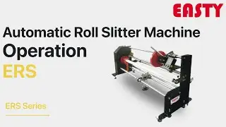 Roll Slitting Machine | Automatic Roll Slitter Operation | Banner Vinyl Paper Film Slitter Easty ERS