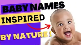Baby Names Inspired by Nature