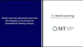 SIT and World Learning forge innovative solutions to refugee resettlement