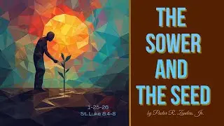 1-25-26 &ldquo;The Sower and the Seed&rdquo; by Pastor R. Zanders, Jr.
