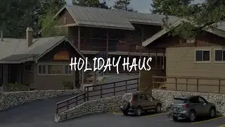 Holiday Haus Review - Mammoth Lakes , United States of America
