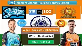 STR vs SCO Dream11 Prediction today | BBL 2024 | Rebel Fantasy Expert