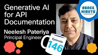 Leverage Generative AI for API Documentation Interaction | Snack Minute Ep. 147