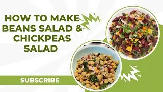 How to make kidney beans salad and chickpeas salad | easy and healthy recipes