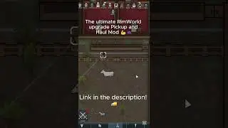 Best Mod Ever Pickup and Haul Makes RimWorld Life Easy #rimworldmods   #rimworld  #gamingshorts