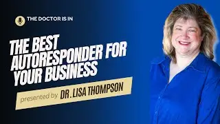 The Doctor is In Episode 19: The Best Autoresponder for Your Business