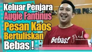 Keluar Penjara, Augie Fantinus Pesan Kaos Bertuliskan Bebas