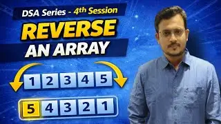 Reverse an Array | Easy DSA Problem | GeeksforGeeks Explained Step by Step