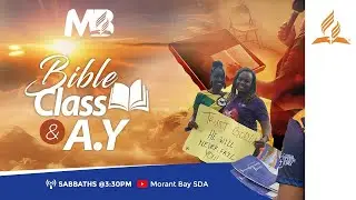 Sabbath PM | Bible Class & AYM | January 24, 2026 @3:30 PM