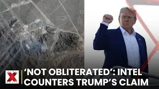 US Intel Report: Strikes Failed to Destroy Iran's Nuke Sites, Contradicts Trump | NewsX World