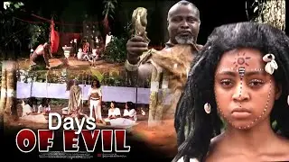 Days Of Evil - Nigerian Movie