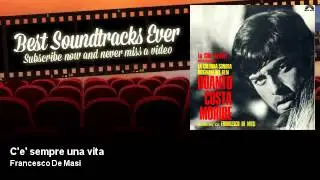 Francesco De Masi - C'e' sempre una vita - Quanto Costa Morire (1968)
