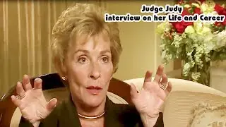 Judge Judy 2017 - Interview On Her Life And Career