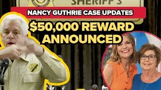 FULL BRIEFING: $50,000 reward announced, FBI addresses ransom letter in Nancy Guthrie case