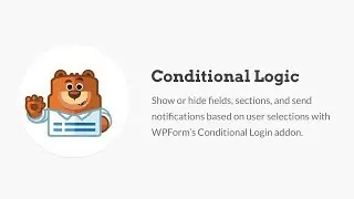 How to Install and Use Conditional Logic with WPForms