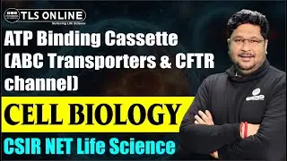 ATP Binding Cassette (ABC Transporters & CFTR channel) | Cell Biology | CSIR NET Life Sciences