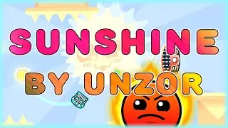 Sunshine (By Unzor) [All Coins] | Geometry Dash