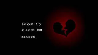 Paano na tayo by Lixxxtur Ft Chell  Prody by (Lc beats)